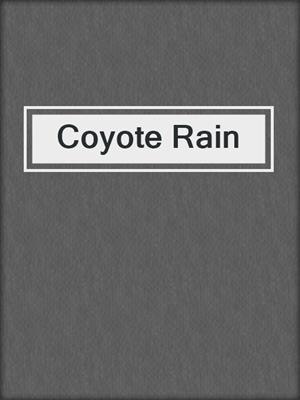 cover image of Coyote Rain