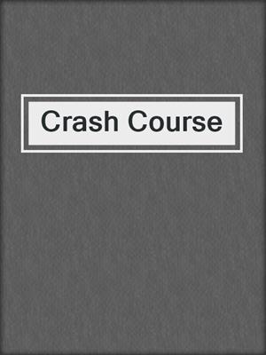 cover image of Crash Course