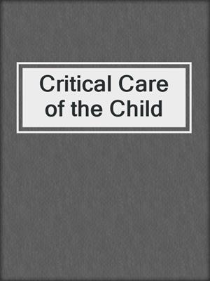 Critical Care of the Child