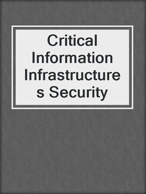 Critical Information Infrastructures Security