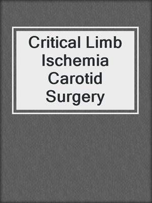 Critical Limb Ischemia Carotid Surgery