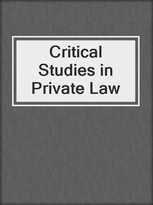 Critical Studies in Private Law