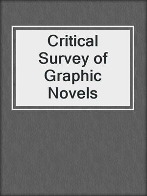 cover image of Critical Survey of Graphic Novels
