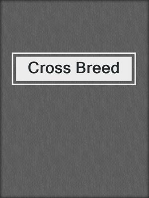 cover image of Cross Breed