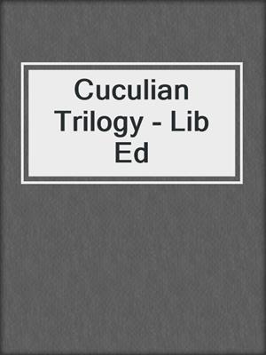 Cuculian Trilogy - Lib Ed