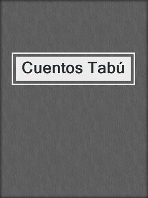 cover image of Cuentos Tabú