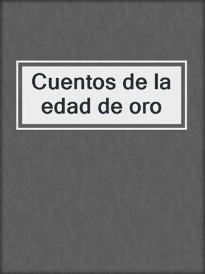 Cuentos de la edad de oro