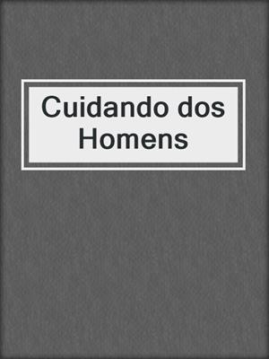cover image of Cuidando dos Homens