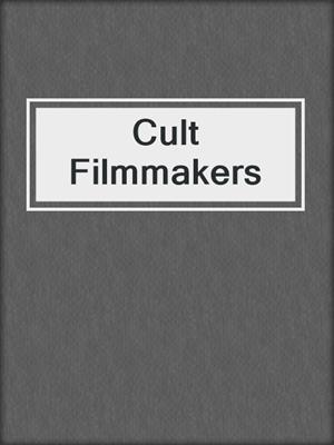cover image of Cult Filmmakers