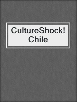 CultureShock! Chile