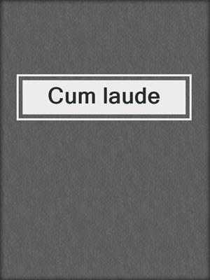cover image of Cum laude