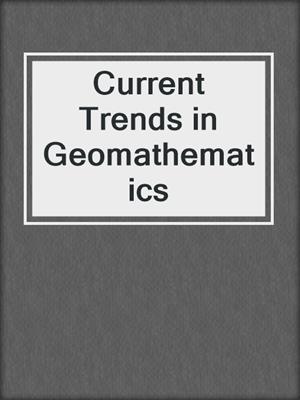 Current Trends in Geomathematics