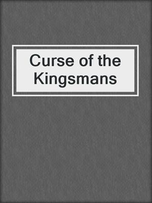 cover image of Curse of the Kingsmans