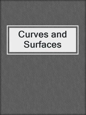 Curves and Surfaces