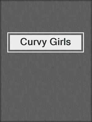 cover image of Curvy Girls
