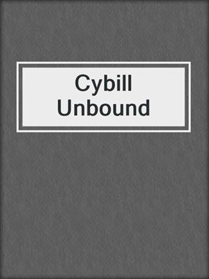 cover image of Cybill Unbound