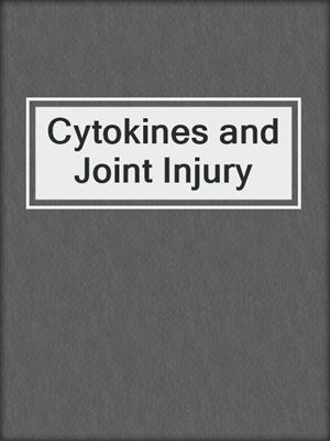 Cytokines and Joint Injury