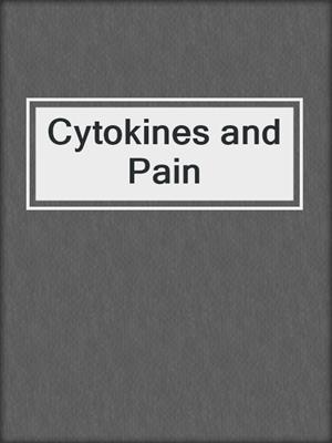 Cytokines and Pain
