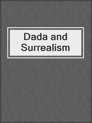 cover image of Dada and Surrealism