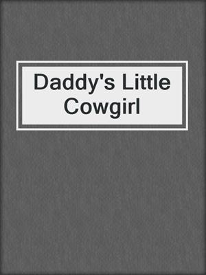 Daddy's Little Cowgirl