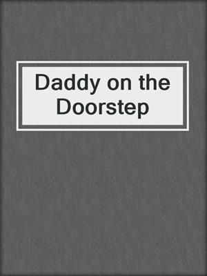 cover image of Daddy on the Doorstep