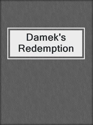 cover image of Damek's Redemption