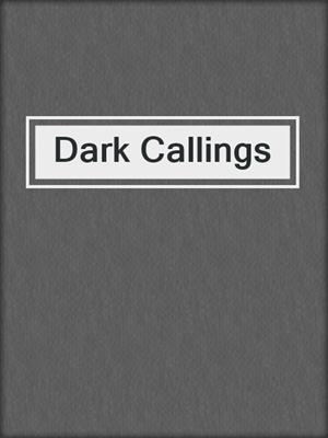 cover image of Dark Callings