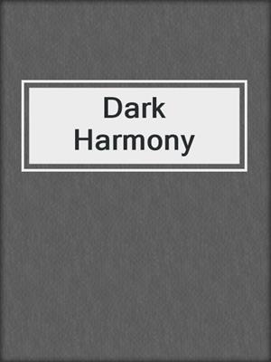 Dark Harmony