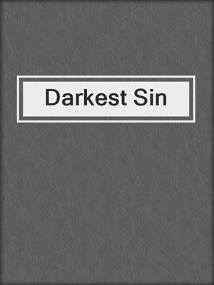 cover image of Darkest Sin