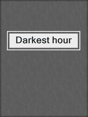 Darkest hour