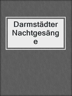 cover image of Darmstädter Nachtgesänge