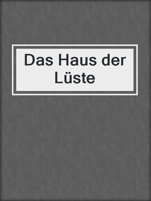 cover image of Das Haus der Lüste
