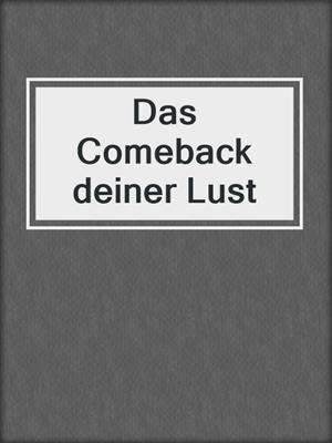 cover image of Das Comeback deiner Lust