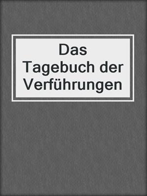 cover image of Das Tagebuch der Verführungen