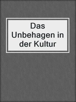 cover image of Das Unbehagen in der Kultur