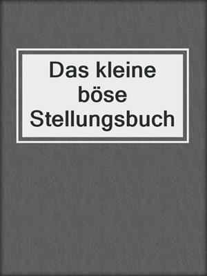 cover image of Das kleine böse Stellungsbuch