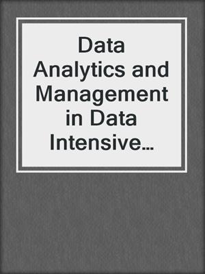 Data Analytics and Management in Data Intensive Domains