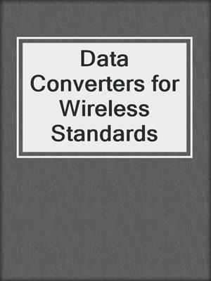 Data Converters for Wireless Standards