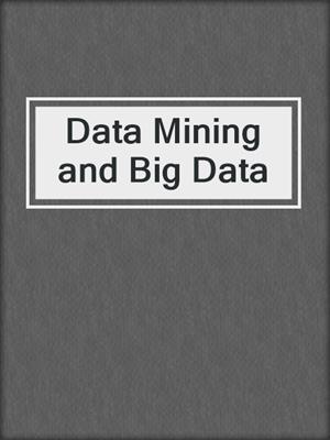 Data Mining and Big Data