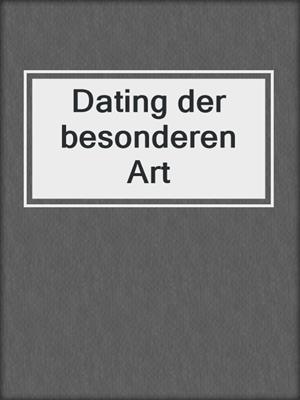 cover image of Dating der besonderen Art