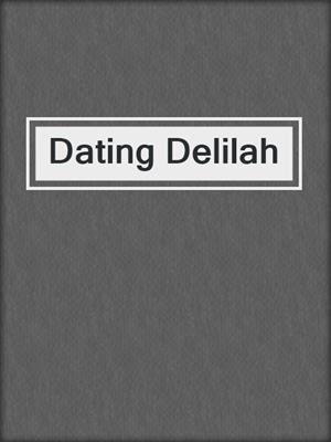cover image of Dating Delilah