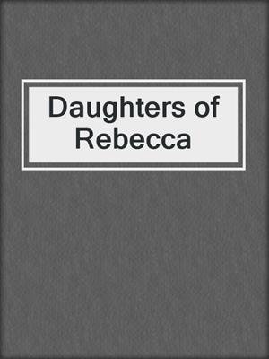 Daughters of Rebecca