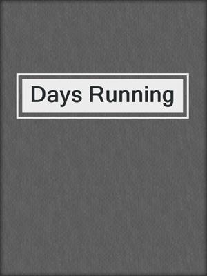 cover image of Days Running