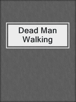 Dead Man Walking
