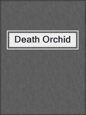 cover image of Death Orchid