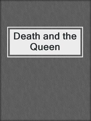 Death and the Queen