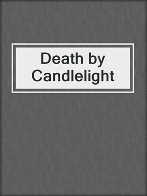 cover image of Death by Candlelight