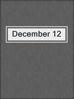cover image of December 12