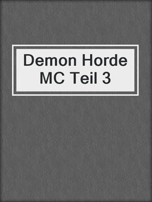 cover image of Demon Horde MC Teil 3