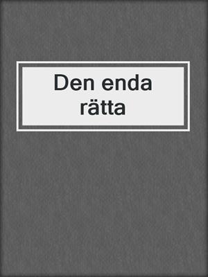 Den enda rätta